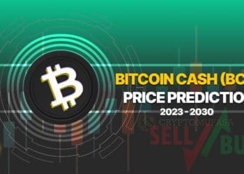 Bitcoin Cash Price Prediction 2023 – 2030: Will BCH reach $1,000?
